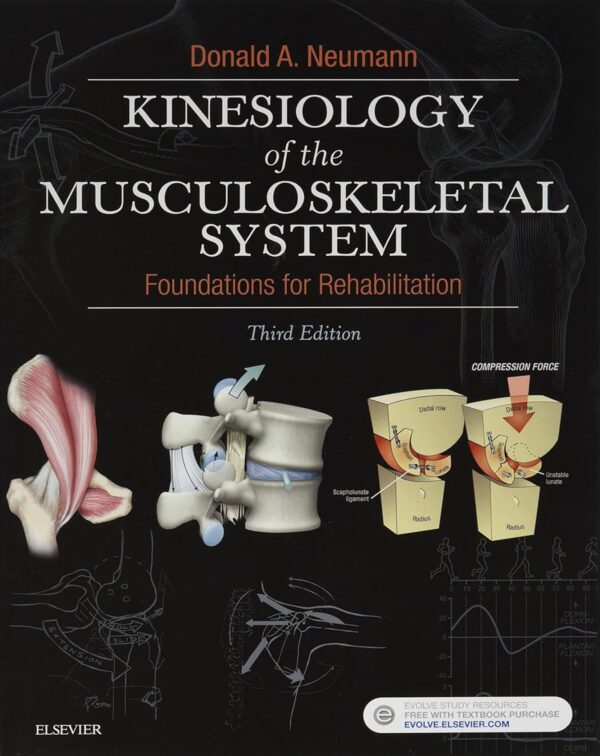 Kinesiology of the Musculoskeletal System: Foundations for Rehabilitation - 3rd Edition