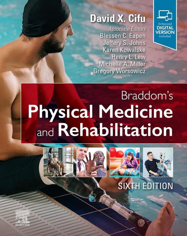 Braddom's Physical Medicine and Rehabilitation - 6th Edition