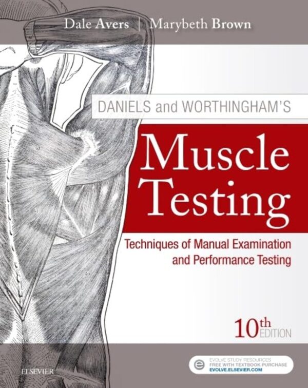 Daniels and Worthingham's Muscle Testing - 10th Edition