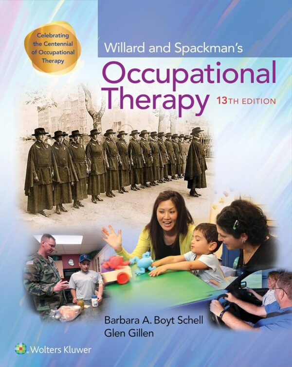 Willard and Spackman's Occupational Therapy - 13th Edition